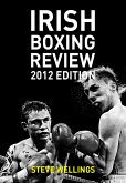 Irish Boxing Review: 2012 Edition (eBook, ePUB)