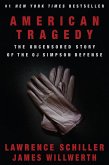 American Tragedy: The Uncensored Story of the O.J. Simpson Defense (eBook, ePUB)