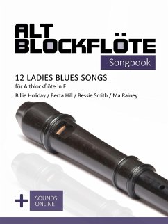 Cover Altblockflöte Songbook - 12 Ladies Blues Songs für Altblockflöte in F (eBook, ePUB)