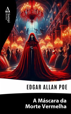 A Máscara da Morte Vermelha (eBook, ePUB) - Poe, Edgar Allan