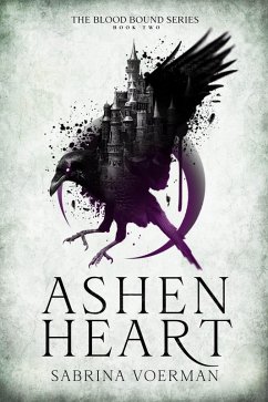 Ashen Heart (The Blood Bound Series, #2) (eBook, ePUB) - Voerman, Sabrina