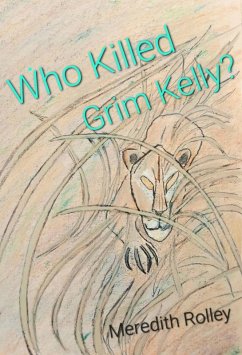 Who Killed Grim Kelly? (eBook, ePUB) - Rolley, Meredith