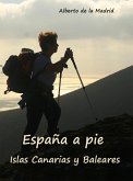 España a pie. Islas Canarias y Baleares (eBook, ePUB)