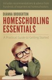 Homeschooling Essentials: A Practical Guide to Getting Started (eBook, ePUB)
