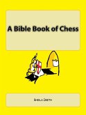 A Bible Book of Chess (What IFS Bible Picture Books, #4) (eBook, ePUB)