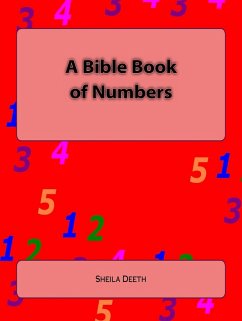A Bible Book of Numbers (What IFS Bible Picture Books, #2) (eBook, ePUB) - Deeth, Sheila