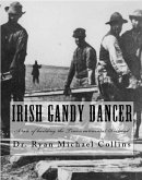Irish Gandy Dancer: A tale of building the Transcontinental Railroad (eBook, ePUB)