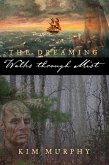 Walks Through Mist (The Dreaming, #1) (eBook, ePUB)