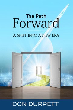The Path Forward: A Shift Into a New Era (eBook, ePUB) - Durrett, Don