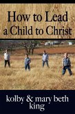 How to Lead a Child to Christ (eBook, ePUB)