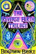 The Reverse Birth Trilogy (eBook, ePUB) - Bild 1