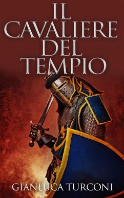 Il Cavaliere del Tempio (Saga del Pozzo, #2) (eBook, ePUB) - Turconi, Gianluca
