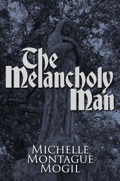 The Melancholy Man (eBook, ePUB) The Melancholy Man (eBook, ePUB)