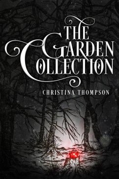 The Garden Collection (eBook, ePUB) - Thompson, Christina