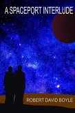 A Spaceport Interlude (eBook, ePUB)
