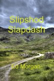 Slipshod Slapdash (eBook, ePUB)