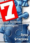 Seven Things To Think About For Managers (eBook, ePUB) Seven Things To Think About For Managers (eBook, ePUB)