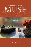 Married to the Muse: Poems (eBook, ePUB)