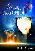 As Pedras de Crou-Odhon (eBook, ePUB) As Pedras de Crou-Odhon (eBook, ePUB)