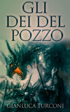 Cover Gli Dei del Pozzo (Saga del Pozzo, #1) (eBook, ePUB)