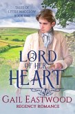 Lord of Her Heart, a Regency Romance (Tales of Little Macclow (Small Village Regency Romances), #1) (eBook, ePUB)