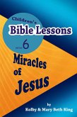 Children's Bible Lessons: Miracles of Jesus (eBook, ePUB)