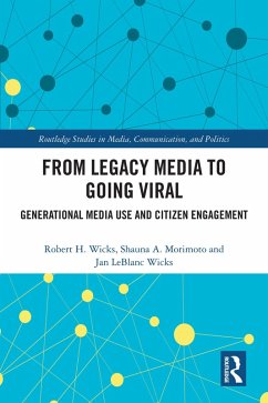 From Legacy Media to Going Viral (eBook, PDF) - Wicks, Robert H.; Morimoto, Shauna A.; Wicks, Jan LeBlanc