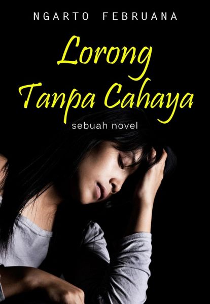 Lorong Tanpa Cahaya (eBook, ePUB) Lorong Tanpa Cahaya (eBook, ePUB)
