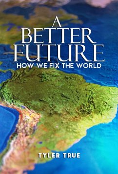 Cover A Better Future: How We Fix the World (eBook, ePUB)