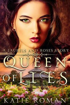 Cover Queen of Lies (Laurels and Roses, #1) (eBook, ePUB)