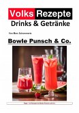 Volksrezepte Drinks & Getränke - Bowle, Punsch und Co (eBook, ePUB)