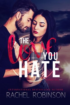 The Love You Hate (eBook, ePUB) - Robinson, Rachel