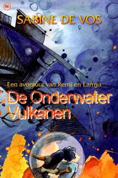 Cover De Onderwatervulkanen (De Avonturen van Remi en Lamya, #5) (eBook, ePUB)