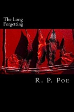 The Long Forgetting (eBook, ePUB) - Poe, R. P.