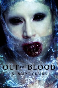 Out For Blood (eBook, ePUB) - Claire, R. Saint