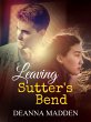 Leaving Sutter's Bend (eBook, ePUB) - Bild 1