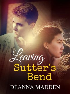 Cover Leaving Sutter's Bend (eBook, ePUB)