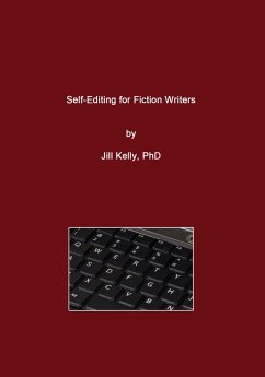 Self-Editing for Fiction Writers (eBook, ePUB) - Kelly, Jill