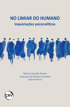 No limiar do humano (eBook, ePUB) - Passos, Maria Consuêlo; Caminha, Iraquitan de Oliveira