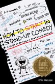 How to Start in Stand-Up Comedy: A Guide to Becoming a Comedian in Toronto (eBook, ePUB)