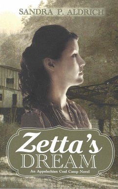 Cover Zetta's Dream: An Appalachian Coal Camp Novel (eBook, ePUB)