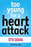 Too Young for a Heart Attack (eBook, ePUB)