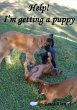Help! I'm Getting a Puppy (eBook, ePUB) - Bild 1