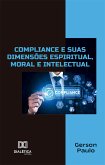 Compliance e suas dimensões espiritual, moral e intelectual (eBook, ePUB)
