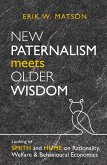 New Paternalism Meets Older Wisdom: Looking to Smith and Hume on Rationality, Welfare and Behavioural Economics (eBook, ePUB)