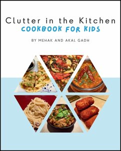 Clutter in the Kitchen (eBook, ePUB) - Gadh, Mehak; Gadh, Akal