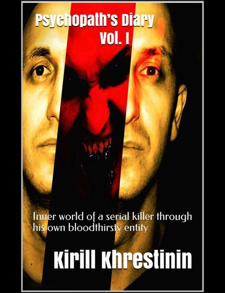 Psychopath's Diary Vol. I (eBook, ePUB) Psychopath's Diary Vol. I (eBook, ePUB)