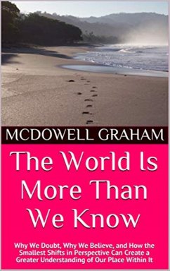 The World Is More Than We Know (eBook, ePUB) - Graham, McDowell