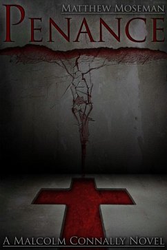 Penance (A Malcom Connally Novel) (eBook, ePUB) - Moseman, Matthew