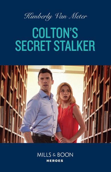 Colton's Secret Stalker (eBook, ePUB) Colton's Secret Stalker (eBook, ePUB)